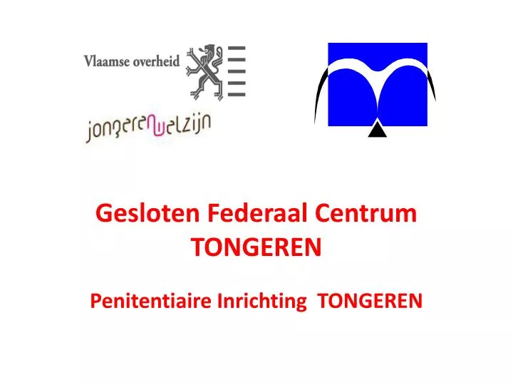 gesloten federaal centrum tongeren