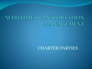 MARITIME TRANSPORTATION MANAGEMENT