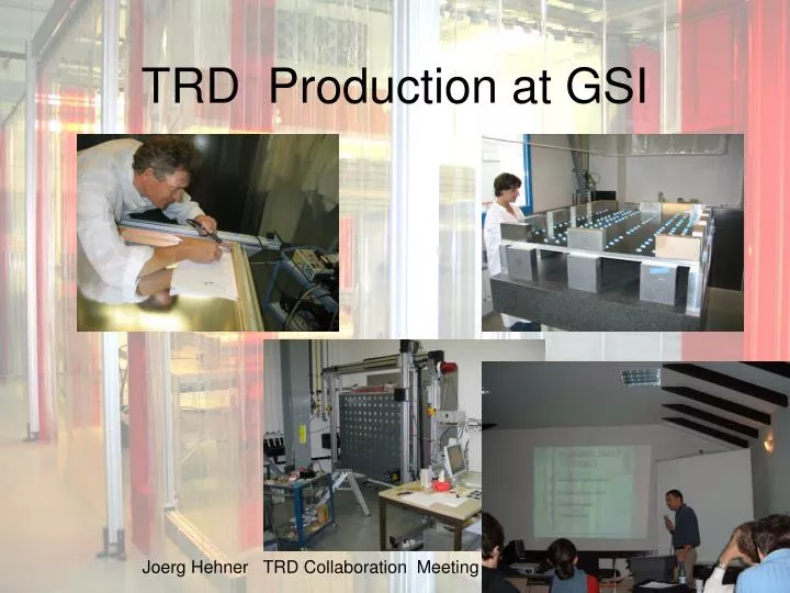 trd production at gsi