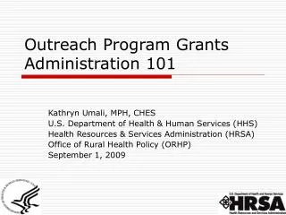 Outreach Program Grants Administration 101