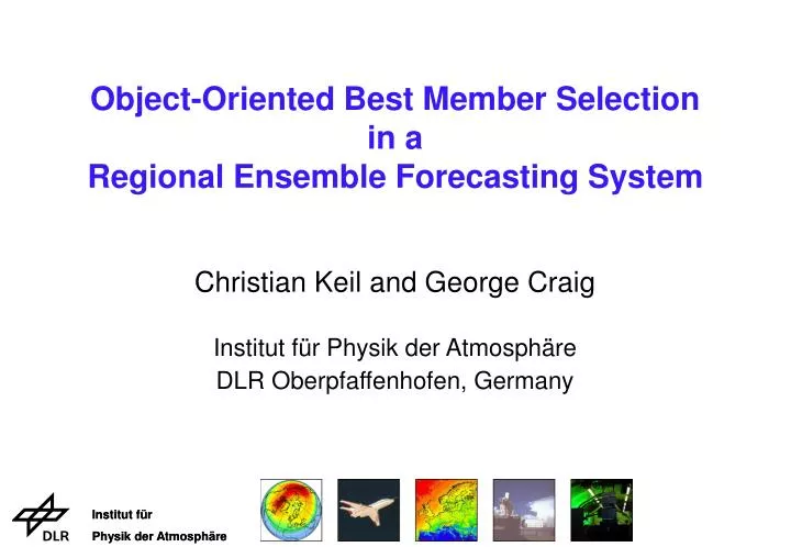 object oriented best member selection in a regional ensemble forecasting system