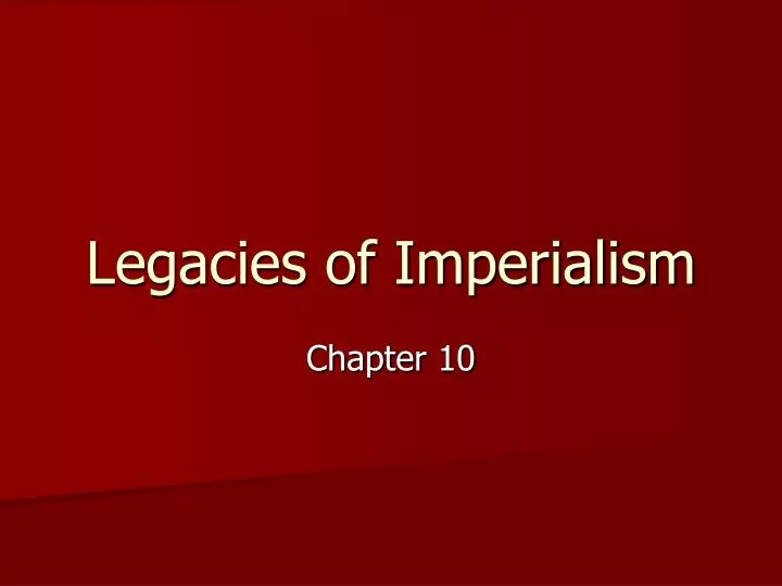 legacies of imperialism