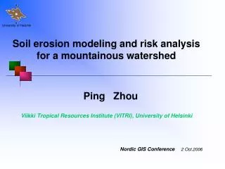 Soil erosion modeling and risk analysis for a mountainous watershed