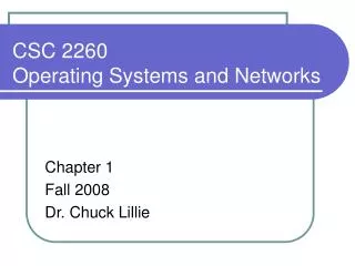 CSC 2260 Operating Systems and Networks