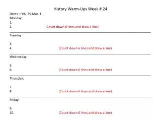 History Warm-Ups Week # 24 Dates : Feb, 25-Mar. 1 Monday: 1.