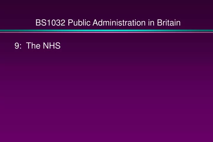 bs1032 public administration in britain