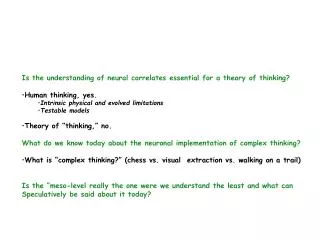 Is the understanding of neural correlates essential for a theory of thinking?