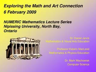 NUMERIC Mathematics Lecture Series Nipissing University, North Bay, Ontario