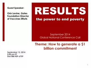 September 2014 Global National Conference Call Theme: H ow to generate a $1 billion commitment