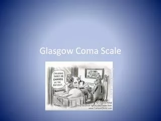 Glasgow Coma Scale