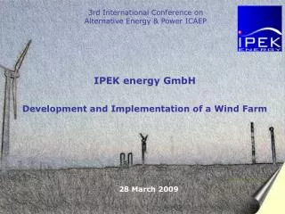 IPEK energy GmbH Development and Implementation of a Wind Farm