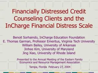 Financially Distressed Credit Counseling Clients and the InCharge Financial Distress Scale