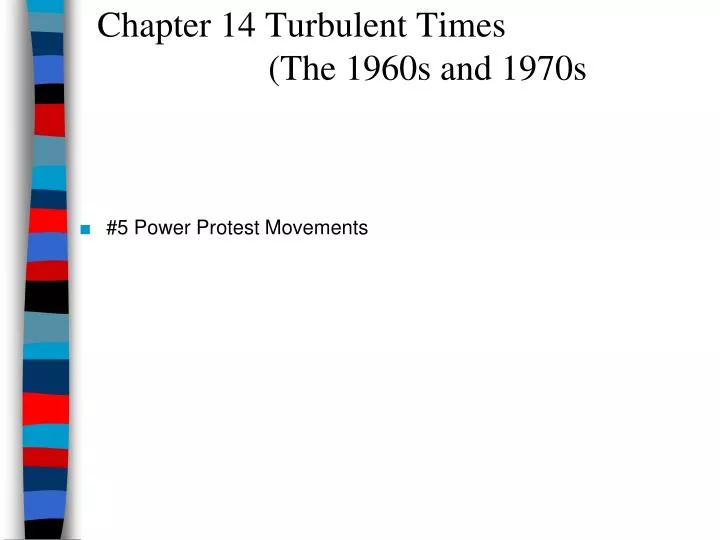 chapter 14 turbulent times the 1960s and 1970s