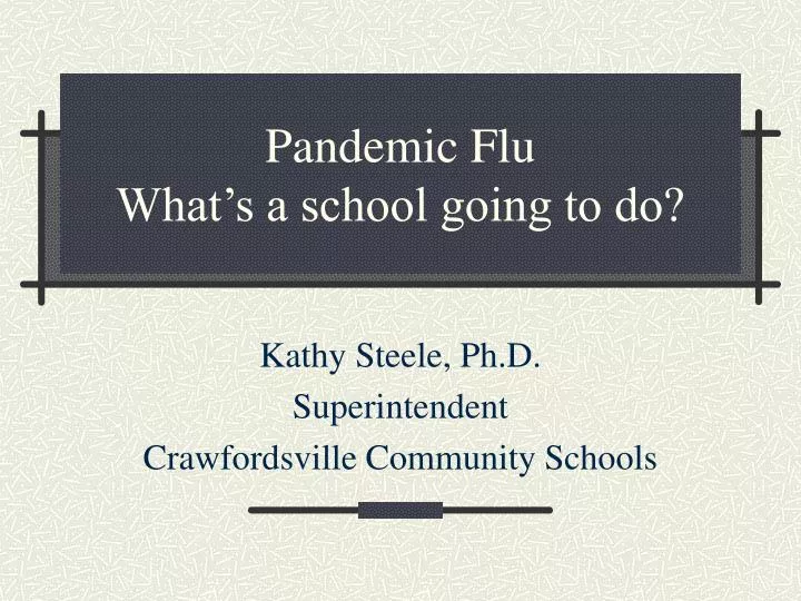 pandemic flu what s a school going to do