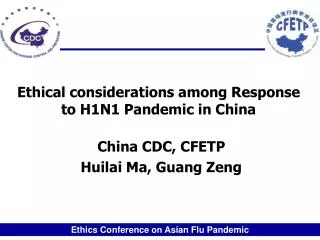 Ethical considerations among Response to H1N1 Pandemic in China