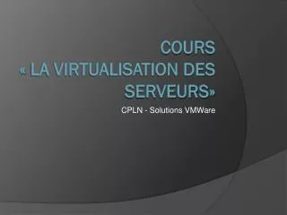 cours la virtualisation des serveurs