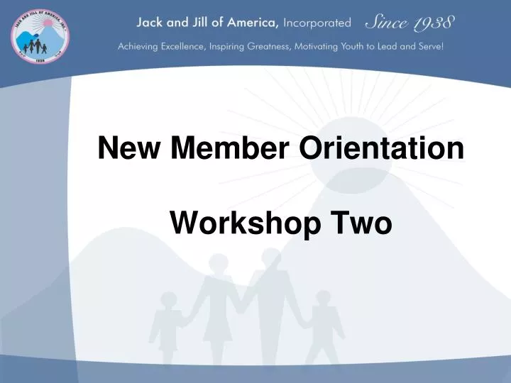 new member orientation workshop two