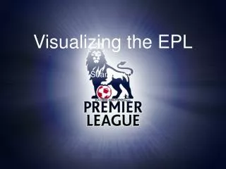 Visualizing the EPL