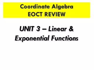 Coordinate Algebra EOCT REVIEW