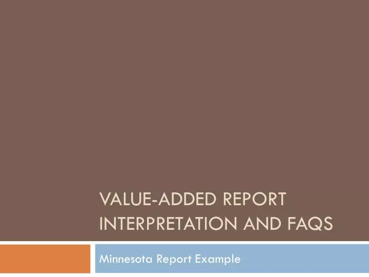 value added report interpretation and faqs