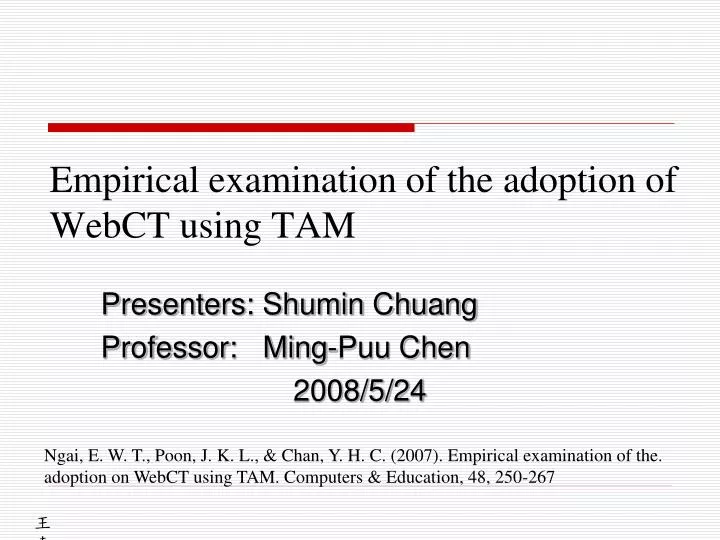 empirical examination of the adoption of webct using tam