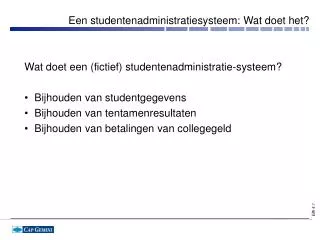 een studentenadministratiesysteem wat doet het