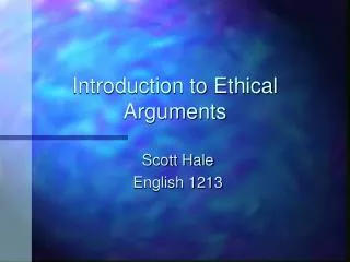 Introduction to Ethical Arguments