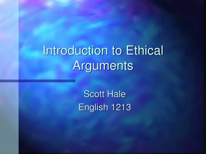 introduction to ethical arguments