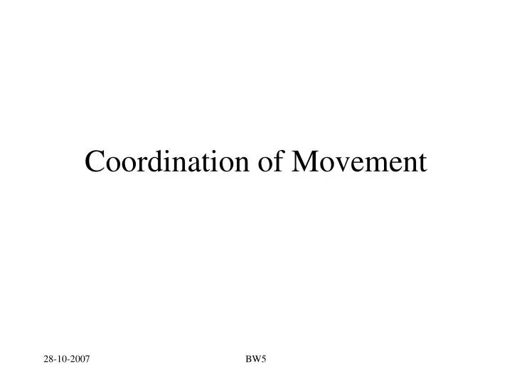 coordination of movement