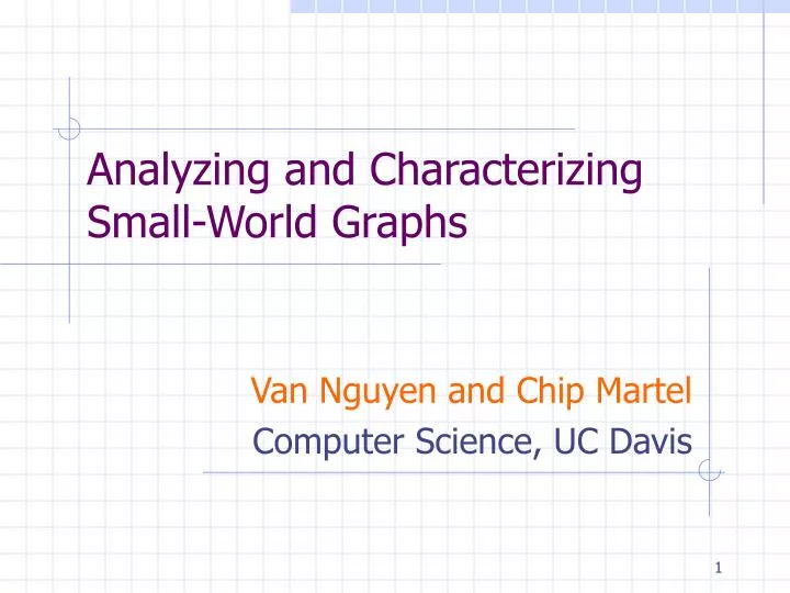 analyzing and characterizing small world graphs