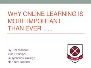 Why online learning is more important than ever . . .