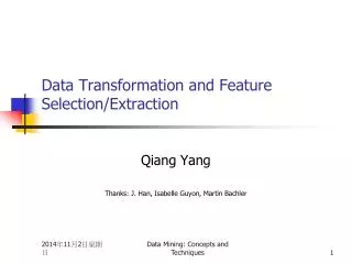 Data Transformation and Feature Selection/Extraction