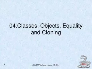 04.Classes, Objects, Equality and Cloning