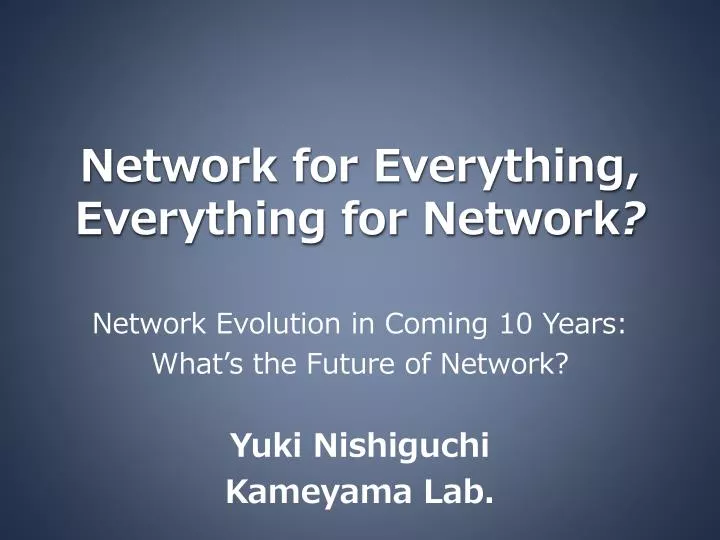 network for everything everything for network