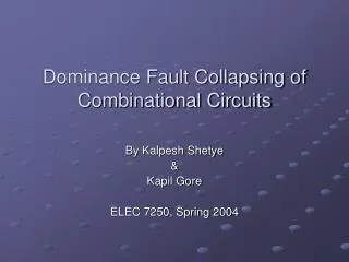 Dominance Fault Collapsing of Combinational Circuits