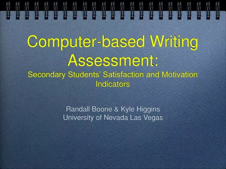 computer based writing assessment secondary students satisfaction and motivation indicators