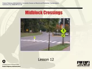 Midblock Crossings