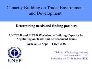 Capacity Building on Trade, Environment and Development