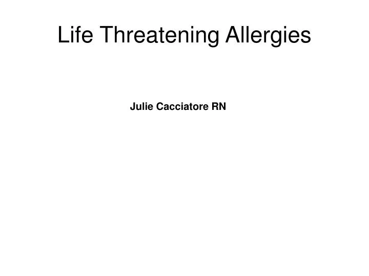 life threatening allergies