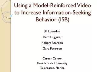 Using a Model-Reinforced Video to Increase Information-Seeking Behavior (ISB)