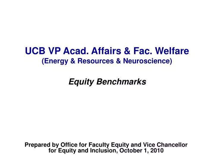 ucb vp acad affairs fac welfare energy resources neuroscience equity benchmarks