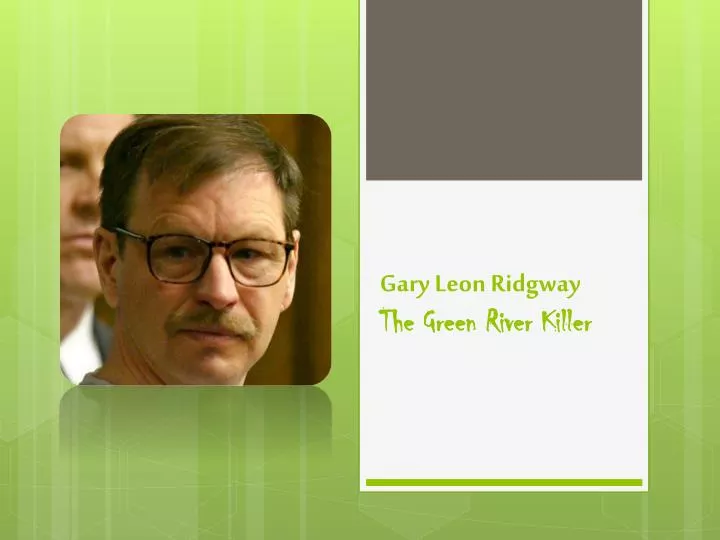 gary leon ridgway the green river killer