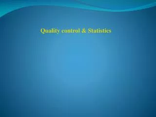 Quality control &amp; Statistics