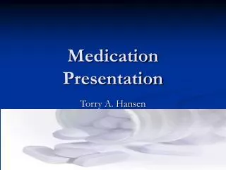 Medication Presentation