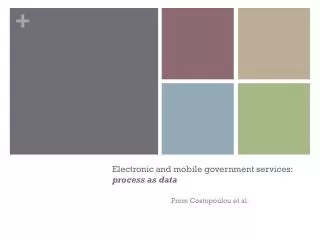 Electronic and mobile government services: process as data