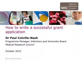 How to write a successful grant application Dr Paul Colville-Nash