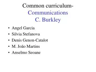 Common curriculum- Communications C. Burkley