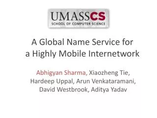 A Global Name Service for a Highly Mobile Internetwork