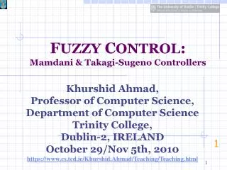 F UZZY C ONTROL : Mamdani &amp; Takagi-Sugeno Controllers