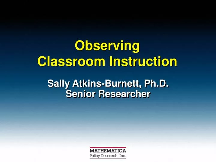 observing classroom instruction